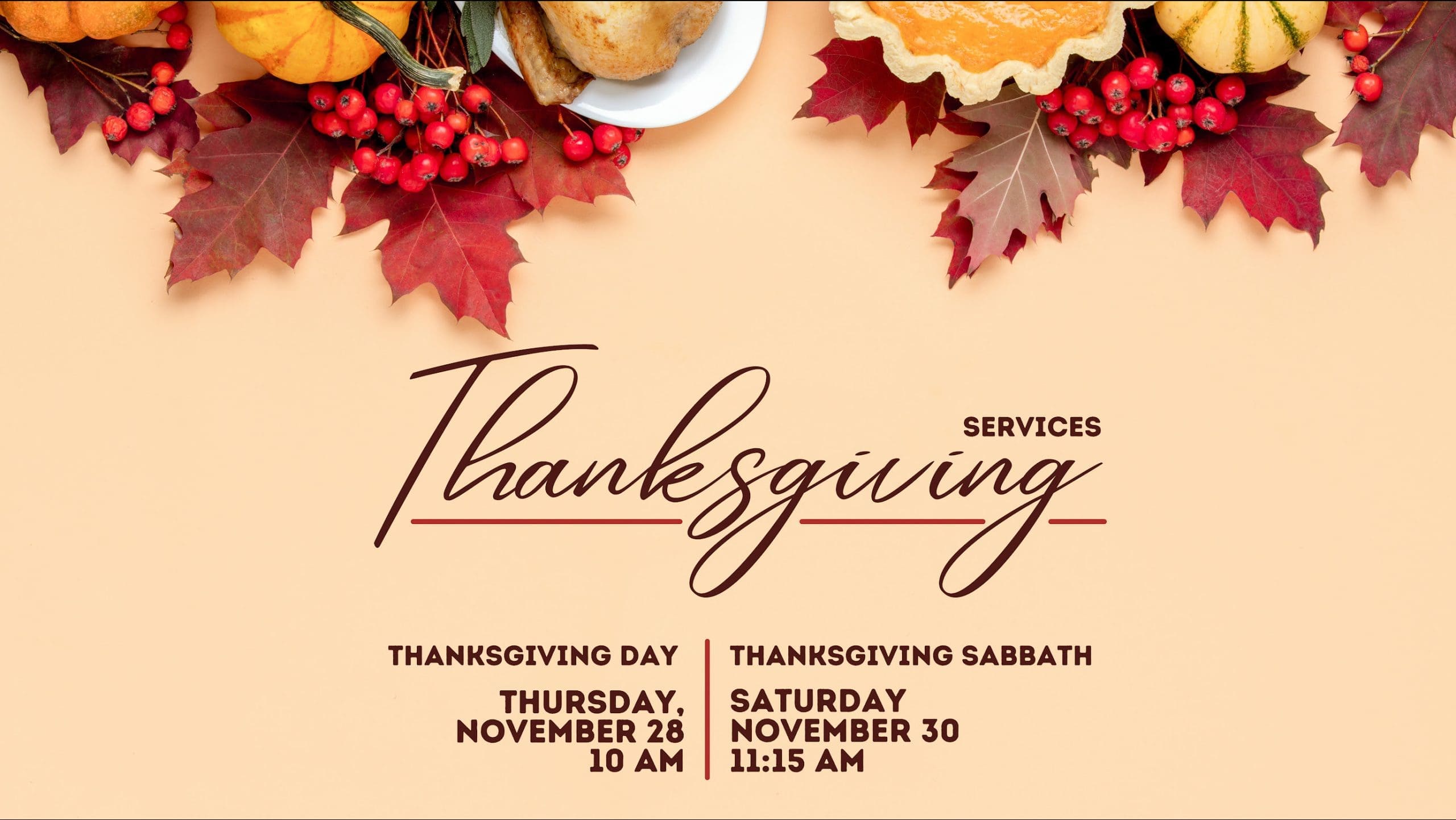 Featured image for “Thanksgiving Services: Thanksgiving Day & Sabbath!”