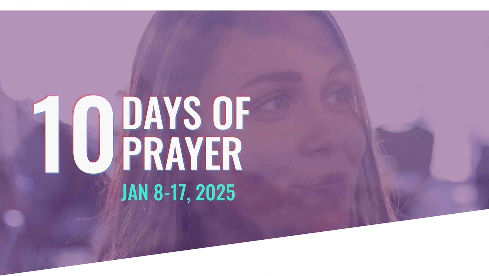 Featured image for “You’re Invited: 10 Days of Prayer”